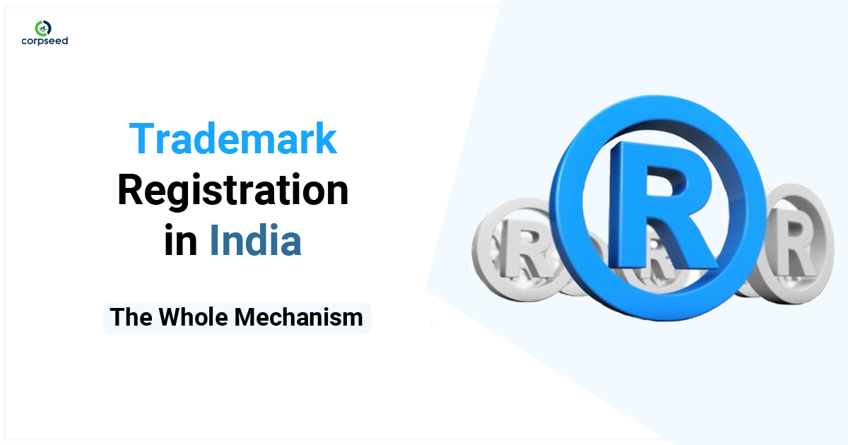Trademark registration in India-The whole mechanism-Corpseed.jpg