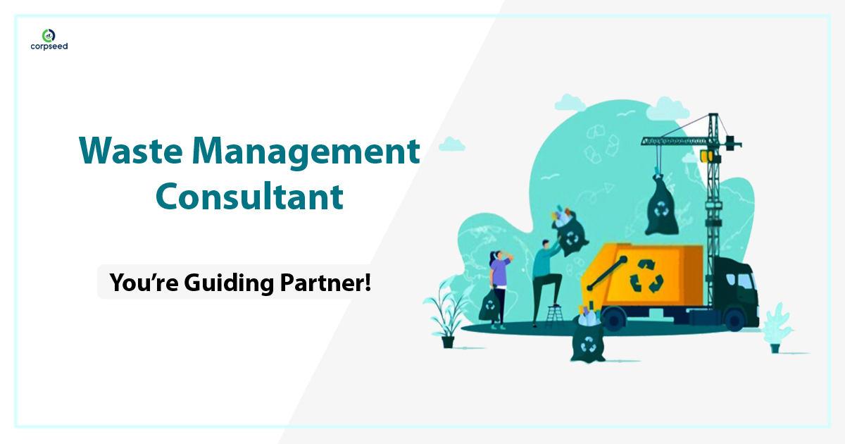 Waste management consultant- You’re guiding partner - Corpseed.jpg