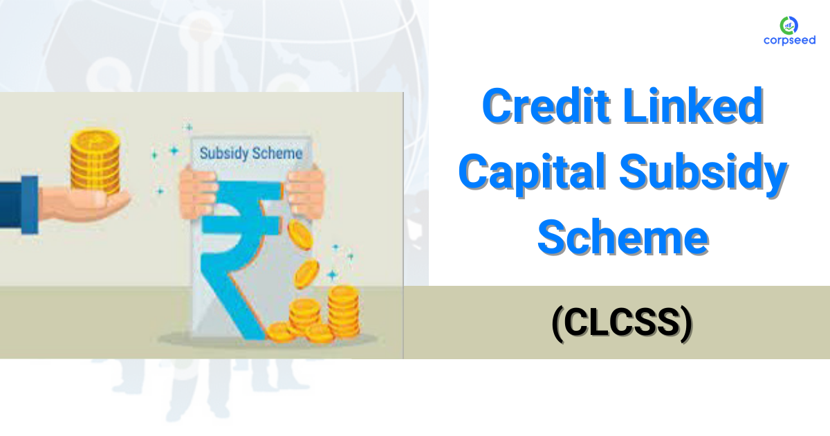 Credit_Linked_Capital_Subsidy_Scheme_Corpseed.png