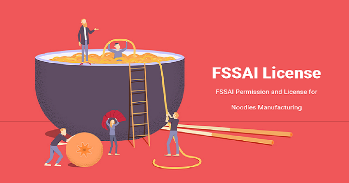 FSSAI Permission and License for Noodles Manufacturing - Corpseed.png