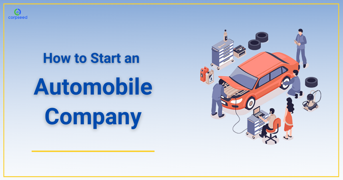 How_to_Start_an_Automobile_Company_Corpseed.png