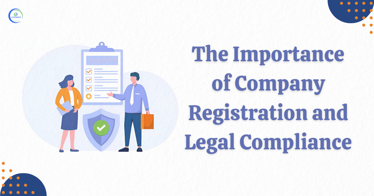 Importance_of_Company_Registration_and_Legal_Compliance_Corpseed_(1).png